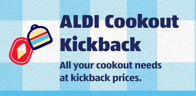 ALDI Cookout Kickback Sweepstakes - Enter For Chance To Win Free ALDI Gift Cards 