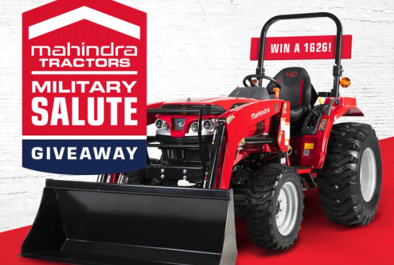 Mahindra Tractors Military Salute 2023 Sweepstakes - Chance To Win Mahindra 1626 HST With Loader
