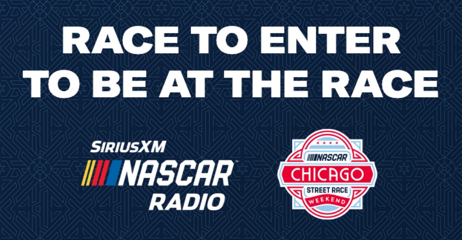 SiriusXM NASCAR Chicago Street Race Sweepstakes - Chance To Win A VIP Trip To Chicago