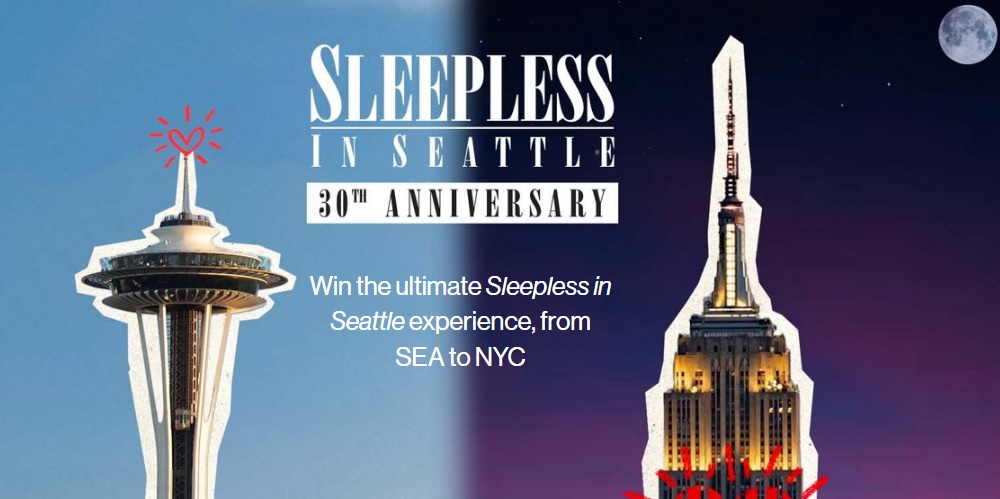 Sleepless In Seattle 30th Anniversary Celebration Sweepstakes - Chance To Win Free trips
